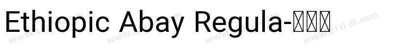 Ethiopic Abay Regula字体转换